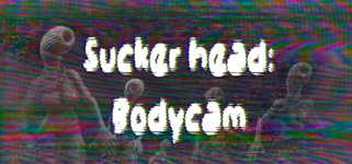 Sucker head: Bodycam cover image