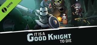 It Is A Good Knight To Die Demo cover image