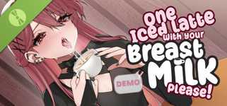 One Iced Latte With Your Breast Milk, Please! Demo cover image