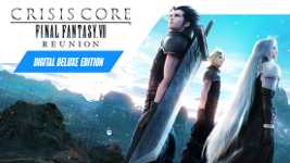 CRISIS CORE -FINAL FANTASY VII- REUNION - DIGITAL DELUXE EDITION cover image
