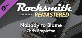 Rocksmith® 2014 Edition – Remastered – Chris Stapleton - “Nobody to Blame” cover image