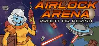 Airlock Arena: Profit or Perish cover image