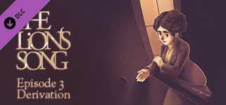 The Lion's Song: Episode 3 - Derivation cover image