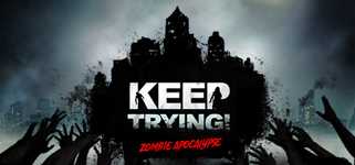 Keep Trying! Zombie Apocalypse cover image