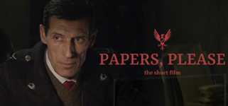 Papers, Please - The Short Film cover image