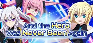 And the Hero Was Never Seen Again cover image