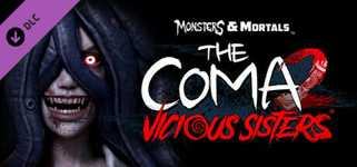 Monsters & Mortals - The Coma 2: Vicious Sisters cover image
