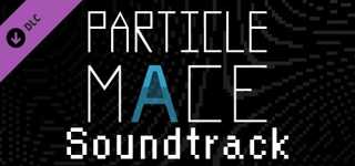 PARTICLE MACE - Soundtrack cover image