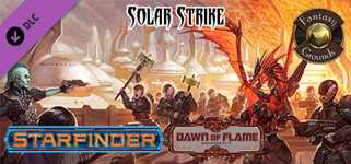 Fantasy Grounds - Starfinder RPG - Dawn of Flame AP 5: Solar Strike (SFRPG) cover image