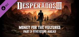 Desperados III: Money for the Vultures - Part 2: Five Steps Ahead cover image