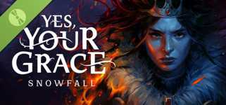 Yes, Your Grace: Snowfall Demo cover image