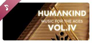 HUMANKIND™ - Music for the Ages, Vol. IV cover image
