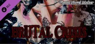 Visual Novel Maker - BRUTAL CRISIS cover image