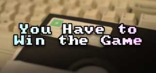 You Have to Win the Game cover image