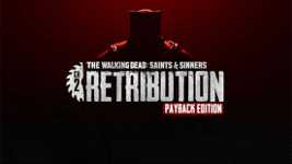 The Walking Dead: Saints & Sinners - Chapter 2: Retribution - Payback Edition cover image