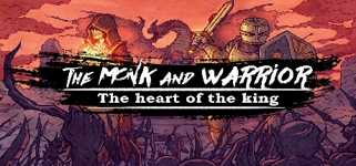 The Monk and the Warrior. The Heart of the King. cover image
