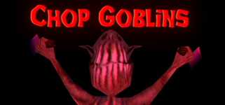 Chop Goblins cover image