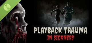 Playback Trauma: In Sickness Demo cover image