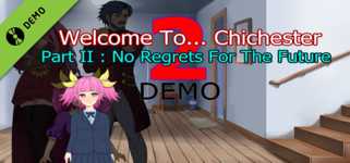 Welcome To... Chichester 2 - Part 2 : No Regrets For The Future Demo cover image