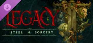 Legacy: Steel & Sorcery - Founder's Supporter Pack cover image