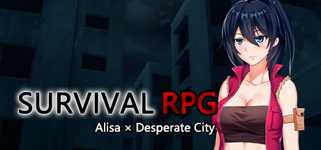 Survival RPG Alisa x Desperate City cover image