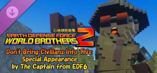 EARTH DEFENSE FORCE: WORLD BROTHERS 2 - Don't Bring Civilians Into This: Special Appearance by The Captain from EDF6 cover image