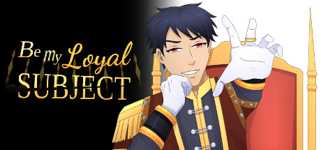 Be My Loyal Subject - Historical Boys Love (BL) Visual Novel cover image