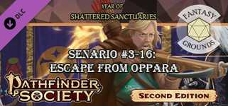 Fantasy Grounds - Pathfinder 2 RPG - Pathfinder Society Scenario #3-16: Escape from Oppara cover image