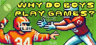 Why Do Boys Play Games? Demo cover image
