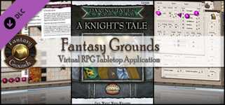 Fantasy Grounds - Daring Tales of Chivalry #01: A Knights Tale (Savage Worlds) cover image