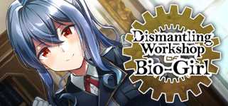 Dismantling Workshop of Bio-Girl background image