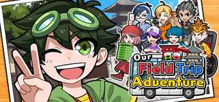 Our Field Trip Adventure cover image