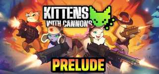 Kittens with Cannons: Prelude cover image