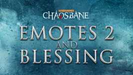 Warhammer Chaosbane Emotes 2 and Blessing cover image