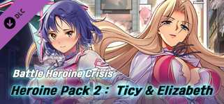 Battle Heroine Crisis Heroine Pack 2 : Ticy & Elizabeth Another cover image