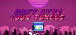 Don't Byte Your Tongue cover image