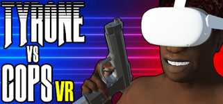 TYRONE vs COPS VR cover image