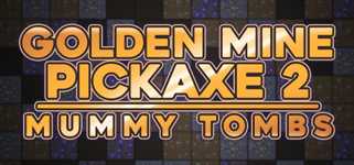 Golden Mine Pickaxe 2: Mummy Tombs cover image
